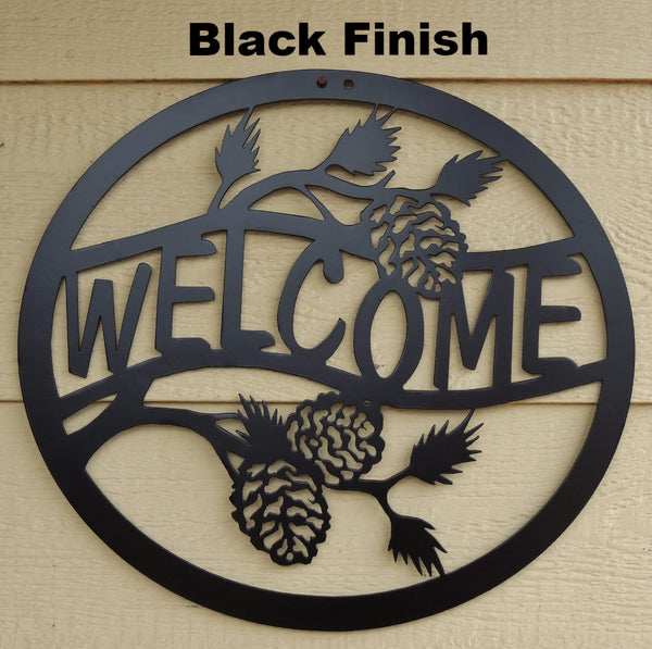 Pine Cone Welcome sign. Metal Welcome Sign. Welcome wall art horseflymetalart.com